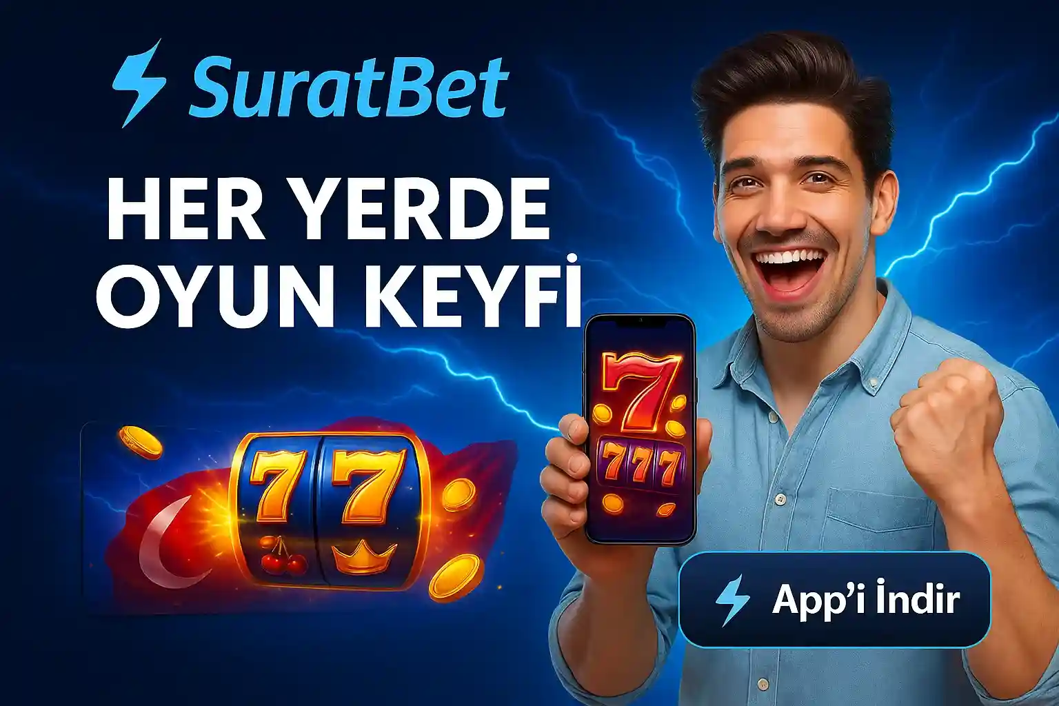 Gülen erkek SuratBet mobil uyununu tanıtırken, her yerde oyun keyfi sloganıyla mavi şimşekli arka planda uygulama indirme reklamı